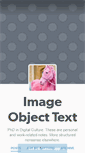 Mobile Screenshot of imageobjecttext.tumblr.com