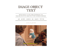 Tablet Screenshot of imageobjecttext.tumblr.com