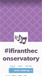 Mobile Screenshot of ifirantheconservatory.tumblr.com