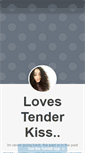 Mobile Screenshot of lovestenderkiss.tumblr.com