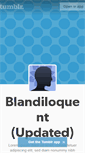 Mobile Screenshot of blandiloquent-updated.tumblr.com