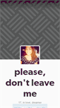 Mobile Screenshot of please-dontleave-me.tumblr.com