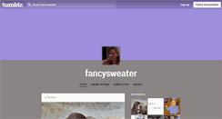 Desktop Screenshot of fancysweater.tumblr.com