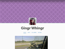 Tablet Screenshot of gingrwhingr.tumblr.com