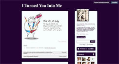 Desktop Screenshot of iturnedyouintome.tumblr.com