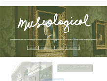 Tablet Screenshot of museological.tumblr.com