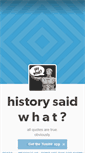 Mobile Screenshot of historysaidwhat.tumblr.com