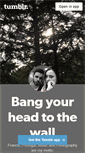 Mobile Screenshot of bangyourheadtothewall.tumblr.com