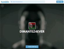 Tablet Screenshot of dimantez4ever.tumblr.com