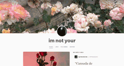 Desktop Screenshot of iamnotyour.tumblr.com