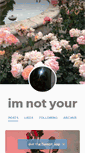 Mobile Screenshot of iamnotyour.tumblr.com