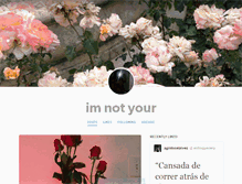 Tablet Screenshot of iamnotyour.tumblr.com