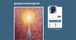 Desktop Screenshot of gorgeousbourgeois.tumblr.com