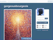 Tablet Screenshot of gorgeousbourgeois.tumblr.com