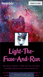 Mobile Screenshot of light-the-fuse-and-run.tumblr.com