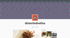Desktop Screenshot of distortedretina.tumblr.com