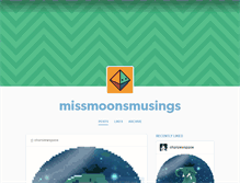 Tablet Screenshot of missmoonsmusings.tumblr.com