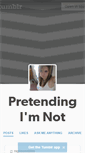 Mobile Screenshot of pretendingimnot.tumblr.com