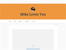 Tablet Screenshot of mikelovesyou.tumblr.com