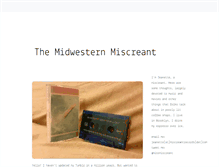 Tablet Screenshot of midwesternmiscreant.tumblr.com