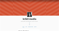 Desktop Screenshot of krikitmedia.tumblr.com