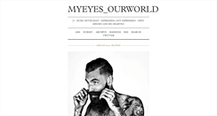 Desktop Screenshot of myeyes-ourworld.tumblr.com