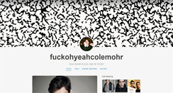 Desktop Screenshot of fuckohyeahcolemohr.tumblr.com