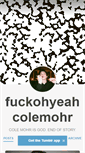 Mobile Screenshot of fuckohyeahcolemohr.tumblr.com