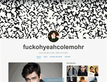 Tablet Screenshot of fuckohyeahcolemohr.tumblr.com
