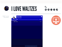 Tablet Screenshot of ilovewaltzes.tumblr.com