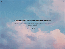 Tablet Screenshot of conductorofacousticalresonance.tumblr.com