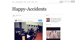 Desktop Screenshot of happy-accidents.tumblr.com