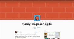 Desktop Screenshot of funnyimagesandgifs.tumblr.com