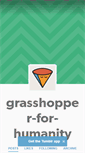 Mobile Screenshot of grasshopperforhumanity.tumblr.com
