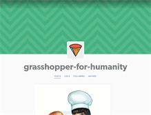 Tablet Screenshot of grasshopperforhumanity.tumblr.com