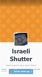 Mobile Screenshot of israelishutter.tumblr.com