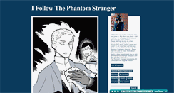 Desktop Screenshot of ifollowthephantomstranger.tumblr.com