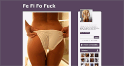 Desktop Screenshot of fefifofuck.tumblr.com