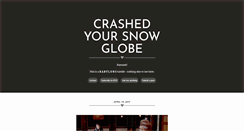 Desktop Screenshot of crashingsnowglobe.tumblr.com