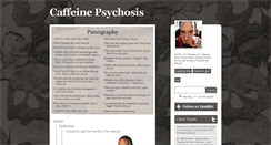 Desktop Screenshot of caffeinepsychosis.tumblr.com