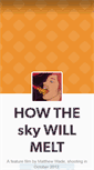 Mobile Screenshot of howtheskywillmelt.tumblr.com