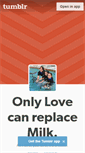 Mobile Screenshot of onlylovecanreplacemilk.tumblr.com