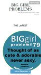 Mobile Screenshot of biggirlproblems.tumblr.com