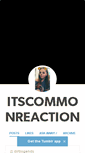 Mobile Screenshot of itscommonreaction.tumblr.com