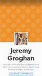 Mobile Screenshot of jeremygroghan.tumblr.com