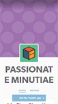 Mobile Screenshot of passionateminutiae.tumblr.com