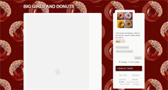 Desktop Screenshot of biggirlsanddonuts.tumblr.com