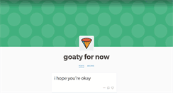 Desktop Screenshot of goatygoatyeah.tumblr.com
