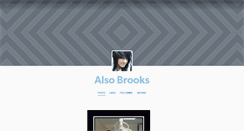 Desktop Screenshot of alsobrooks.tumblr.com