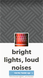Mobile Screenshot of brightlightsloudnoises.tumblr.com